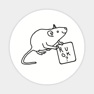 Rat Wants to Know Are You Okay Minimal Outline Magnet